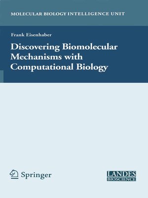 cover image of Discovering Biomolecular Mechanisms with Computational Biology